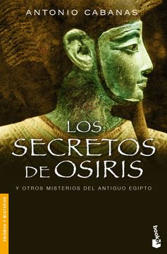 Libro Los Secretos De Osiris Y Otros Misterios Del Antiguo Egipto ...