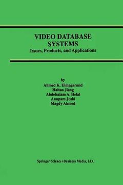 portada Video Database Systems: Issues, Products and Applications (en Inglés)