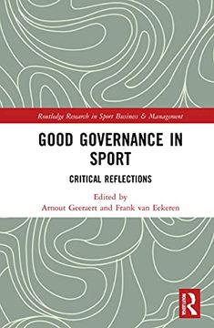 portada Good Governance in Sport: Critical Reflections (Routledge Research in Sport Business and Management) (en Inglés)