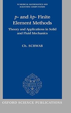 portada P- and hp- Finite Element Methods: Theory and Applications to Solid and Fluid Mechanics: Theory and Applications in Solid and Fluid Mechanics (Numerical Mathematics and Scientific Computation) (en Inglés)