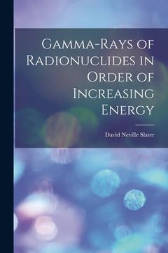portada Gamma-rays of Radionuclides in Order of Increasing Energy (en Inglés)