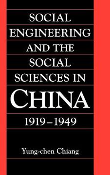 portada Social Engineering and the Social Sciences in China, 1919 1949 (Cambridge Modern China Series) (en Inglés)