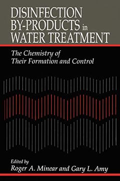 portada Disinfection By-Products in Water Treatmentthe Chemistry of Their Formation and Control: The Chemistry of Their Formation and Control (in English)