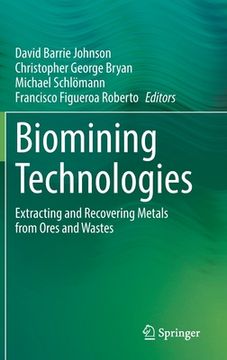 portada Biomining Technologies: Extracting and Recovering Metals from Ores and Wastes (in English)