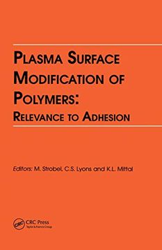 portada Plasma Surface Modification of Polymers: Relevance to Adhesion (in English)