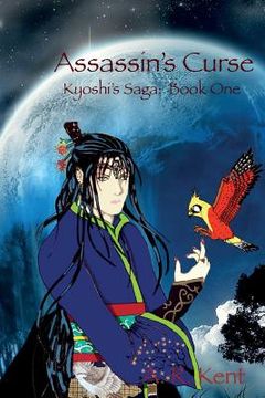 portada Assassin's Curse: Kyoshi's Saga: Book One (en Inglés)