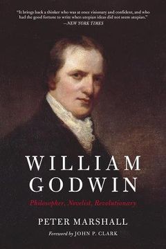 portada William Godwin: Philosopher, Novelist, Revolutionary (en Inglés)