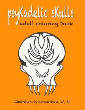 portada psyKadelic sKulls: Adult Coloring Book (in English)