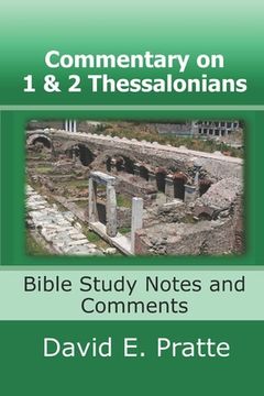 portada Commentary on 1 and 2 Thessalonians: Bible Study Notes and Comments (en Inglés)