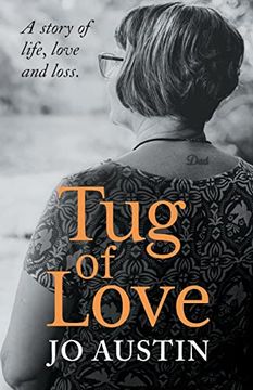 portada Tug of Love: A Story of Life, Love and Loss (en Inglés)