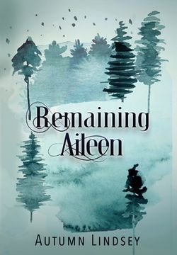 portada Remaining Aileen: Book One (in English)