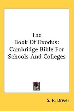 portada the book of exodus: cambridge bible for schools and colleges (en Inglés)