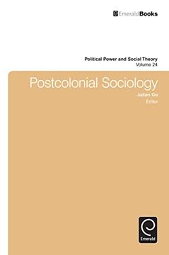 portada Postcolonial Sociology (Political Power and Social Theory, 24) (en Inglés)