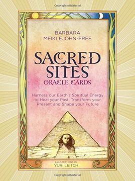 portada Sacred Sites Oracle Cards: Harness our Earth's Spiritual Energy to Heal Your Past, Transform Your Present and Shape Your Future (en Inglés)