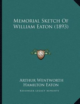 portada memorial sketch of william eaton (1893) (en Inglés)