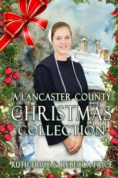 portada A Lancaster County Christmas Collection (A Lancaster County Christmas Series) (Volume 1) (en Inglés)