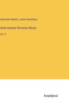 portada Ante-nicente Christian library: Vol. 9 (en Inglés)