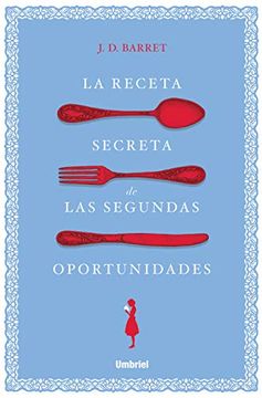 portada La Receta Secreta de las Segundas Oportunidades (in Spanish)