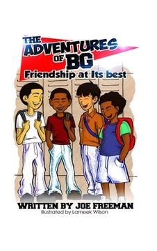 portada The Adventures of BG "Friendship at Its best" (en Inglés)