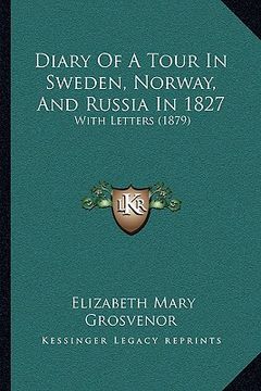 portada diary of a tour in sweden, norway, and russia in 1827: with letters (1879)
