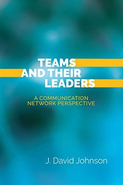 portada Teams and Their Leaders: A Communication Network Perspective