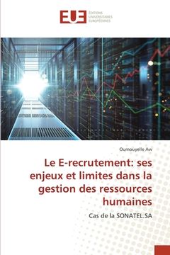 portada Le E-recrutement: ses enjeux et limites dans la gestion des ressources humaines (en Francés)