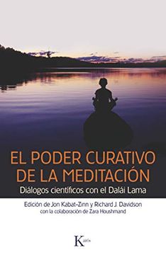 portada El Poder Curativo de la Meditación: Diálogos Científicos Con El Dalái Lama (in Spanish)