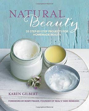 portada Natural Beauty: 35 Step-By-Step Projects for Homemade Beauty (en Inglés)