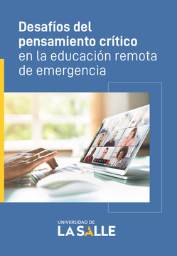 portada DESAFIOS DEL PENSAMIENTO CRITICO EN LA EDUCACION REMOTA DE EMERGENCIA (in Spanish)