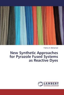 portada New Synthetic Approaches for Pyrazole Fused Systems as Reactive Dyes