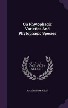 portada On Phytophagic Varieties And Phytophagic Species (en Inglés)