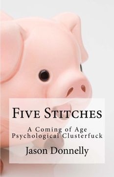 portada Five Stitches: A coming of age psychological clusterfuck