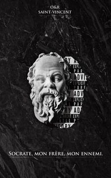 portada Socrate, mon frère, mon ennemi (en Francés)