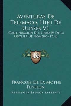 portada Aventuras de Telemaco, Hijo de Ulisses v1: Continuacion del Libro iv de la Odyssea de Homero (1733)