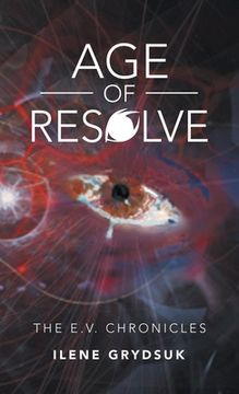 portada Age of Resolve: The E.V. Chronicles (en Inglés)