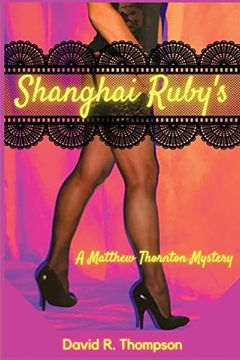 portada Shanghai Ruby's: A Matthew Thornton Mystery 