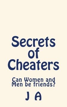 portada Secrets of Cheaters: Can Women and Men be friends?