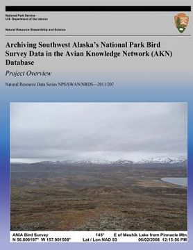 portada Archiving Southwest Alaska's National Park Bird Survey Data in the Avian Knowledge Network (AKN) Database: Project Overview (en Inglés)