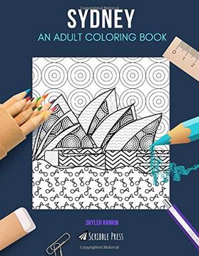 portada Sydney: An Adult Coloring Book: A Sydney Coloring Book for Adults (en Inglés)