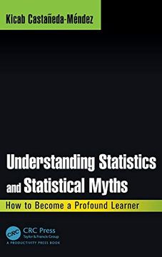 portada Understanding Statistics and Statistical Myths: How to Become a Profound Learner (en Inglés)