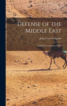 portada Defense of the Middle East; Problems of American Policy (en Inglés)