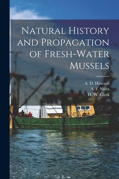 portada Natural History and Propagation of Fresh-Water Mussels (in English)