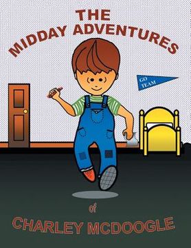 portada Midday Adventures of Charley McDoogle (en Inglés)