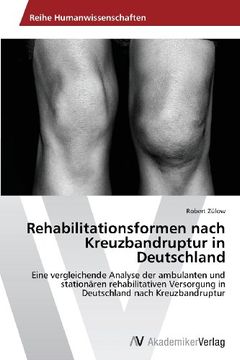 portada Rehabilitationsformen Nach Kreuzbandruptur in Deutschland