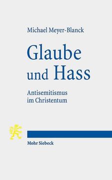 portada Glaube Und Hass: Antisemitismus Im Christentum (in German)