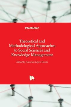 portada Theoretical and Methodological Approaches to Social Sciences and Knowledge Management (en Inglés)