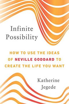 portada Infinite Possibility: How to use the Ideas of Neville Goddard to Create the Life you Want 