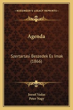 portada Agenda: Szertartasi Beszedek Es Imak (1866) (en Húngaro)