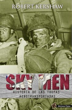 portada Sky Men: Historia de las Tropas Aerotransportadas