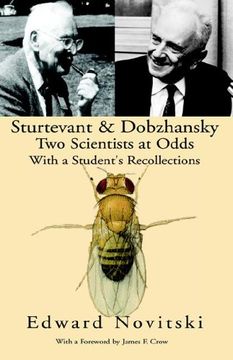 portada Sturtevant and Dobzhansky two Scientists at Odds (en Inglés)